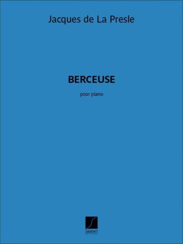 Jacques de la Presle: Berceuse pour Piano - nuty na fortepian