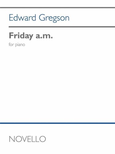Edward Gregson: Friday a.m. for Piano - nuty na fortepian