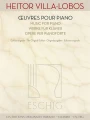 Heitor Villa-Lobos: Oeuvres pour Piano - nuty na fortepian