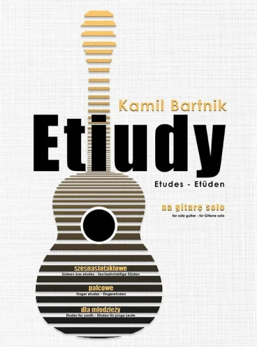 Kamil Bartnik: Etiudy na gitarę solo - nuty na gitarę klasyczną