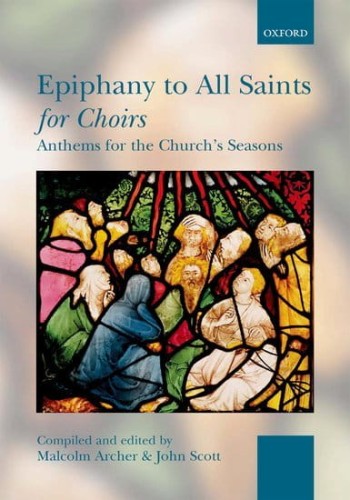 Epiphany to All Saints for Choirs - nuty na chór SATB - Malcolm Archer, John Scott