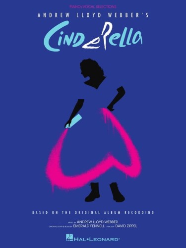 Andrew Lloyd Webber's Cinderella 2021 (Vocal selection) - piosenki z musicalu Kopciuszek - nuty na fortepian, linia melodyczna, akordy i słowa