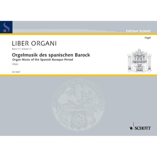 Liber Organi 11: Organ Music of the Spanish Baroque Period - Orgelmusik des spanischen Barock - nuty na organy
