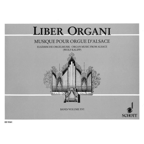 Liber Organi 16: Four Centuries of Organ music from Alsace - Elsassische Orgelmusik aus vier Jahrhunderten - nuty na organy