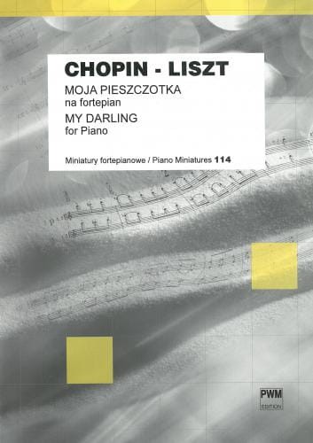 Fryderyk Chopin, Ferenc Liszt: Moja pieszczotka na fortepian