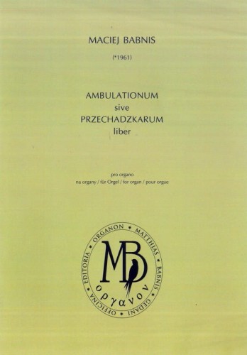 Maciej Babnis: Ambulationum sive przechadzkarum liber - nuty na organy