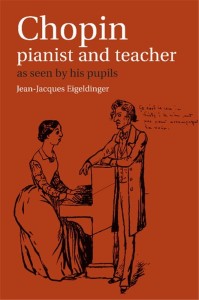 Jean-Jacques Eigeldinger: Chopin pianist and teacher as seen by his pupils - monografia