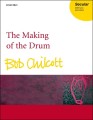Bob Chilcott: The Making of the Drum for SATB and percussion - nuty na chór mieszany i instrumenty perkusyjne