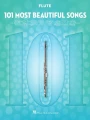 101 Most Beautiful Songs: Flute - nuty na flet poprzeczny