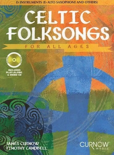 Celtic Folk Songs for All Ages: Alto Saxophone or Eb instruments (+ płyta CD) - nuty na saksofon altowy lub instrumenty o stroju Es