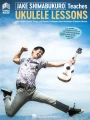 Jake Shimabukuro Teaches Ukulele Lessons (+ video online) - szkoła gry na ukulele - nuty i tabulatura