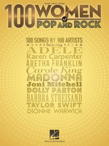 100 Women of Pop and Rock: 100 songs by 100 artists (PVG) - nuty na fortepian, melodia ze słowami, akordy gitarowe