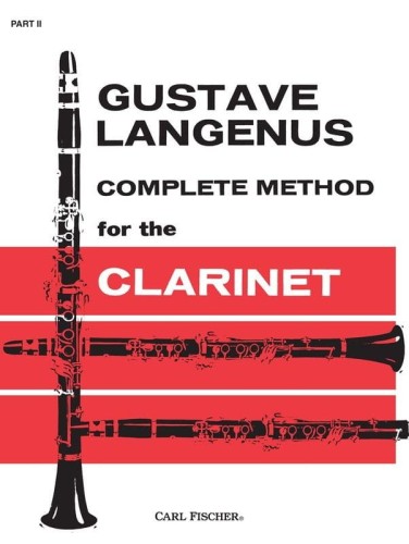 Gustave Langenus: Complete Method for the Clarinet in Three Parts - część 2 - szkoła gry na klarnecie