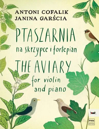 Ptaszarnia na skrzypce i fortepian - Antoni Cofalik, Janina Garścia