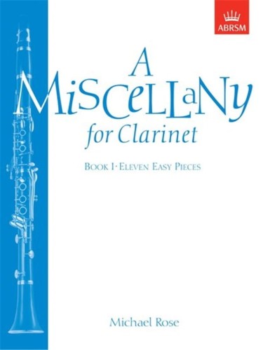 Michael Rose: A Miscellany for Clarinet 1 - łatwe utwory na klarnet i fortepian