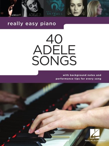 Really Easy Piano: 40 Adele Songs - łatwe nuty na fortepian