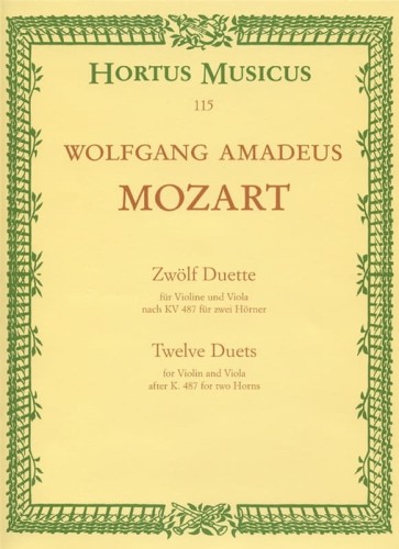Wolfgang Amadeus Mozart: Twelve Duets for Violin and Viola after KV 487 for two Horns - dwanaście duetów - aranżacja na skrzypce i altówkę