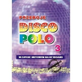 Przeboje disco polo cz. 3 - nuty na keyboard
