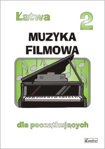 Łatwa muzyka filmowa zeszyt 2 - Agnieszka Górecka - nuty na fortepian lub keyboard dla początkujących