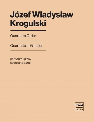 Józef Władysław Krogulski: Quartetto G-dur na kwartet smyczkowy - partytura i głosy - nuty na skrzypce