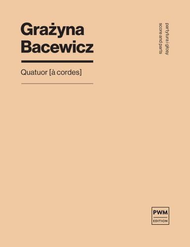 Grażyna Bacewicz: Quatuor (a cordes) na kwartet smyczkowy - partytura i głosy - nuty na skrzypce