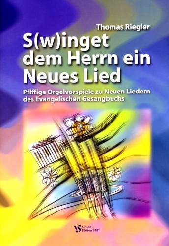 Thomas Riegler: S(W)Inget Dem Herrn Ein Neues Lied - nuty na organy