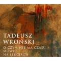 Tadeusz Wroński: O czym nie ma czasu mówić na lekcjach