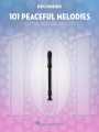 101 Peaceful Melodies: Recorder - nuty na flet prosty