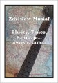 Zdzisław Musiał: Bluesy, tańce, fantazje - nuty na gitarę klasyczną