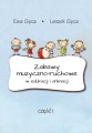 Ewa Gęca, Leszek Gęca: Zabawy muzyczno-ruchowe w edukacji i animacji - część 1 (+ płyta CD)