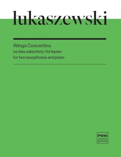 Paweł Łukaszewski: Wings Concertino na dwa saksofony i fortepian - nuty na duet saksofonowy