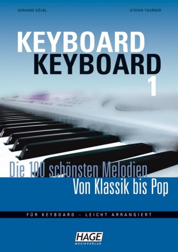 Keyboard Keyboard 1 - Die 100 schönsten Melodien von Klassik bis Pop - nuty i akordy na keyboard