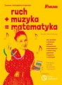Zuzanna Jastrzębska-Krajewska: Ruch + muzyka = matematyka (+ 2 płyty CD) - praktyczny poradnik dla rodziców i nauczycieli