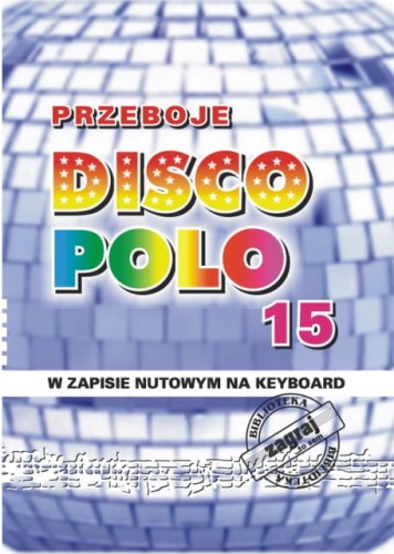 Przeboje disco polo cz. 15 - nuty na keyboard