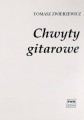 Tomasz Zwierzewicz: Chwyty gitarowe - diagramy akordów gitarowych