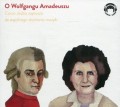 Ciocia Jadzia zaprasza do wspólnego słuchania muzyki: o Wolfgangu Amadeuszu - Jadwiga Mackiewicz (płyta CD)