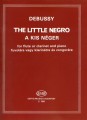 Claude Debussy: The Little Negro for Flute or Clarinet and Piano - nuty na flet poprzeczny lub klarnet i fortepian