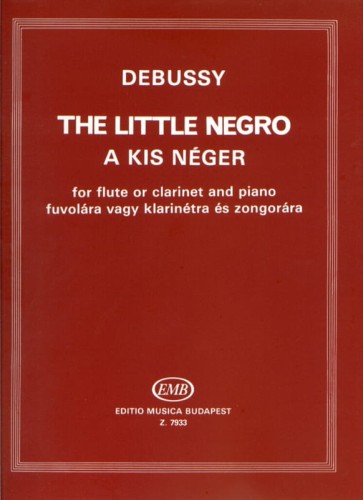 Claude Debussy: The Little Negro for Flute or Clarinet and Piano - nuty na flet poprzeczny lub klarnet i fortepian