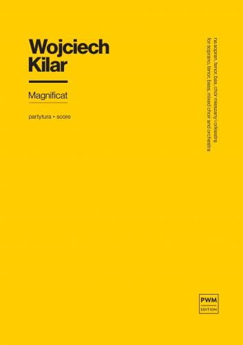 Wojciech Kilar: Magnificat na sopran, tenor, baryton, chór mieszany i orkiestrę