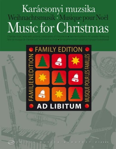 Ad Libitum Family Edition - Music for Christmas - muzyka okresu Bożego Narodzenia na zespół kameralny w różnym układzie - Andras Soos