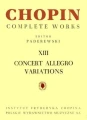Fryderyk Chopin: Complete Works (Ignacy Jan Paderewski) tom XIII - Allegro de Concert, Wariacje na fortepian