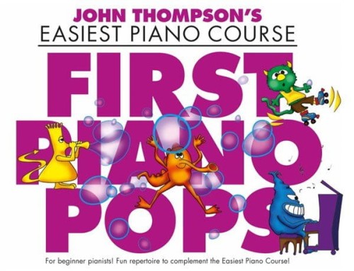 John Thompson's Easiest Piano Course: First Piano Pops - łatwe nuty na fortepian dla dzieci