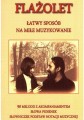 Wojciech Wietrzyński: Flażolet - łatwy sposób na miłe muzykowanie - śpiewnik