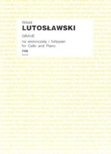 Grave metamorfozy na wiolonczelę i fortepian - Witold Lutosławski