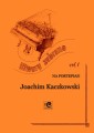 Joachim Kaczkowski: Utwory zebrane vol. 1 na fortepian