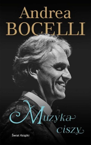 Andrea Bocelli: Muzyka ciszy - biografia artysty