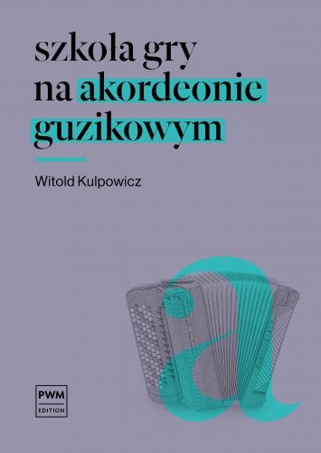 Witold Kulpowicz: Szkoła gry na akordeonie guzikowym - nuty na akordeon
