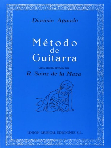 Dionisio Aguado: Metodo de Guitarra - szkoła gry na gitarze klasycznej