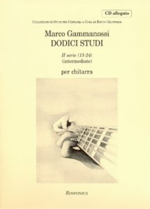 Marco Gammanossi: Dodici studi per chitarra II serie 13-24 (+ płyta CD) - 12 etiud na gitarę 2 seria - nuty na gitarę klasyczną