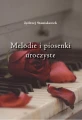 Melodie i piosenki uroczyste - nuty na głos i organy - Jędrzej Stanisławek
